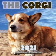 The Corgi 2021 Mini Wall Calendar di Over the Wall Dogs edito da OVER THE WALL DOGS