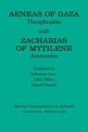 Aeneas of Gaza: Theophrastus with Zacharias of Mytilene: Ammonius di John Dillon, Sebastian Gertz, Donald Russell edito da BLOOMSBURY 3PL
