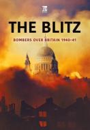 The Blitz: Bombers Over Britain 1940-41 di John Grehan edito da KEY PUB
