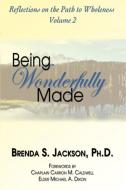 Being Wonderfully Made di Brenda S Jackson edito da PriorityONE Publications
