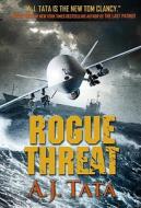 Rogue Threat di A. J. Tata edito da Variance Publishing LLC