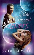 Star-Crossed Lovers di Carol Edward edito da Ace Lyon Books