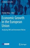 Economic Growth in the European Union edito da Springer International Publishing