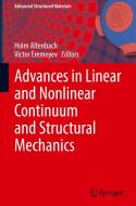 Advances in Linear and Nonlinear Continuum and Structural Mechanics edito da Springer Nature Switzerland