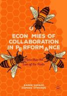 Economies of Collaboration in Performance di Karen Savage, Dominic Symonds edito da Springer-Verlag GmbH