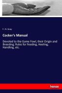 Cocker's Manual di F. H. Gray edito da hansebooks