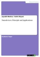 Nanodevices. Principle and Applications di Jaysukh Markna edito da GRIN Verlag
