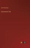 Cummerland Talk di John Richardson edito da Outlook Verlag