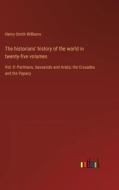 The historians' history of the world in twenty-five volumes di Henry Smith Williams edito da Outlook Verlag
