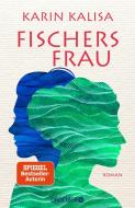 Fischers Frau di Karin Kalisa edito da Droemer HC