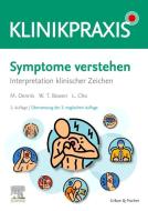 Symptome verstehen di Mark Dennis, William Talbot Bowen, Lucy Cho edito da Urban & Fischer/Elsevier