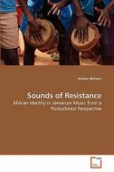 Sounds of Resistance di Andrea Wolvers edito da VDM Verlag