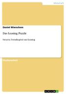 Das Leasing Puzzle di Daniel Wierschem edito da Grin Publishing
