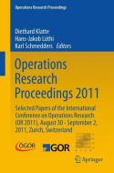 Operations Research Proceedings 2011 edito da Springer-Verlag GmbH