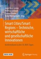 Smart Cities/Smart Regions - Technische, wirtschaftliche und gesellschaftliche Innovationen edito da Springer-Verlag GmbH