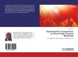 Experimental Comparison of Three Scale Control Materials di Kolade Cole edito da LAP Lambert Academic Publishing