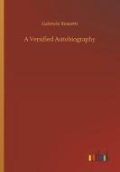 A Versified Autobiography di Gabriele Rossetti edito da Outlook Verlag