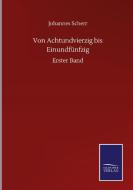 Von Achtundvierzig bis Einundfünfzig di Johannes Scherr edito da Salzwasser-Verlag GmbH