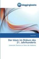 Der Islam im Diskurs des  21. Jahrhunderts di Ecevit Polat edito da BloggingBooks