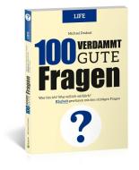 100 Verdammt gute Fragen - LIFE di Michael Draksal edito da Draksal Fachverlag GmbH