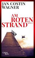 Am roten Strand di Jan Costin Wagner edito da Galiani, Verlag