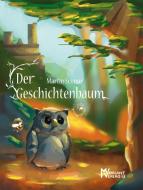 Der Geschichtenbaum di Martin Schnur edito da Morlant Verlag