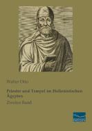 Priester und Tempel im Hellenistischen Ägypten di Walter Otto edito da Fachbuchverlag Dresden