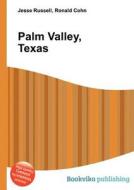 Palm Valley, Texas edito da Book On Demand Ltd.