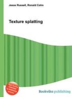 Texture Splatting edito da Book On Demand Ltd.