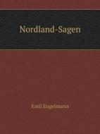 Nordland-sagen di Emil Engelmann edito da Book On Demand Ltd.