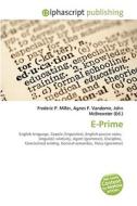 E-prime di #Miller,  Frederic P. Vandome,  Agnes F. Mcbrewster,  John edito da Vdm Publishing House
