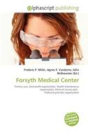 Forsyth Medical Center edito da Betascript Publishing