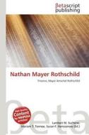 Nathan Mayer Rothschild edito da Betascript Publishing