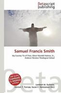Samuel Francis Smith edito da Betascript Publishing