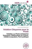 Votation Citoyenne Pour La Poste edito da Anim Publishing