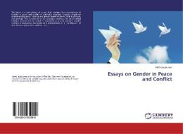 Essays on Gender in Peace and Conflict di Kirthi Jayakumar edito da LAP Lambert Academic Publishing