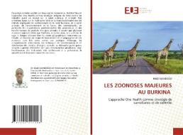LES ZOONOSES MAJEURES AU BURKINA di Madi Savadogo edito da Éditions universitaires européennes