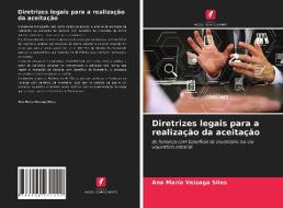 Diretrizes legais para a realização da aceitação di Ana María Veizaga Siles edito da Edições Nosso Conhecimento