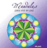 Mandalas Para Vivir En Paz di Roger Hebrard edito da Ediciones Robinbook
