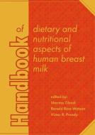 Handbook of Dietary and Nutritional Aspects of Human Breast Milk edito da BRILL WAGENINGEN ACADEMIC