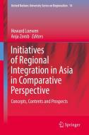 Initiatives of Regional Integration in Asia in Comparative Perspective edito da Springer-Verlag GmbH