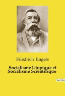 Socialisme Utopique et Socialisme Scientifique di Friedrich Engels edito da Culturea