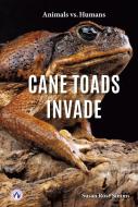 Cane Toads Invade di Susan Rose Simms edito da North Star Editions