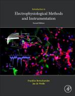 Introduction to Electrophysiological Methods and Instrumentation di Franklin Bretschneider, Jan R. de Weille edito da Elsevier LTD, Oxford