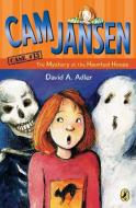 CAM Jansen: The Mystery at the Haunted House #13 di David A. Adler edito da PUFFIN BOOKS