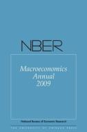 NBER Macroeconomics Annual 2009 V24 di Daron Acemoglu edito da University of Chicago Press