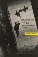 Fragments In Us di Dennis Trudell edito da University Of Wisconsin Press