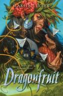 Dragonfruit di Makiia Lucier edito da HarperCollins