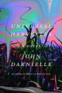 Universal Harvester di JOHN DARNIELLE edito da Melia Publishing Services Ltd
