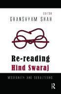Re-reading Hind Swaraj edito da Taylor & Francis Ltd